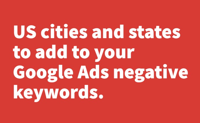 cities and states google ads negative list